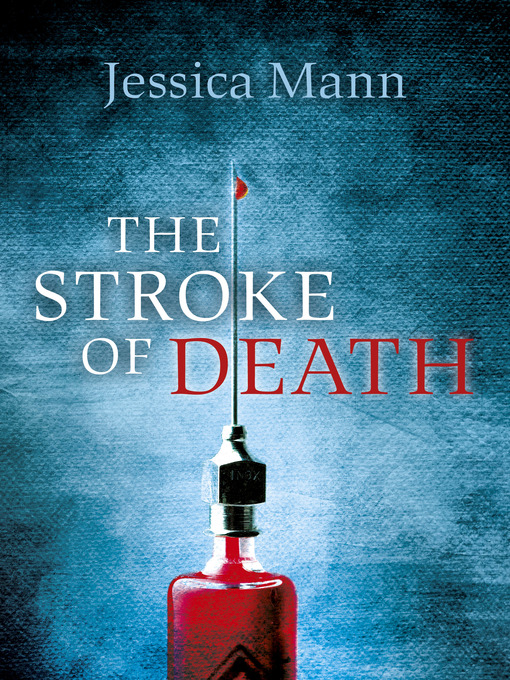 Title details for The Stroke of Death by Jessica Mann - Available